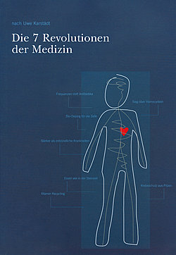 Die 7 Revolutionen der Medizin